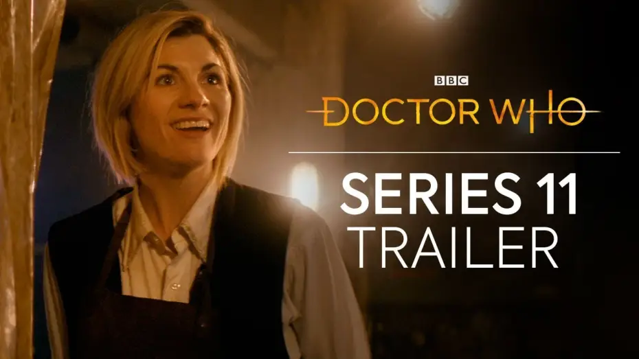 Видео к сериалу Доктор Кто — Сезон 11 — Doctor Who: Series 11 Trailer