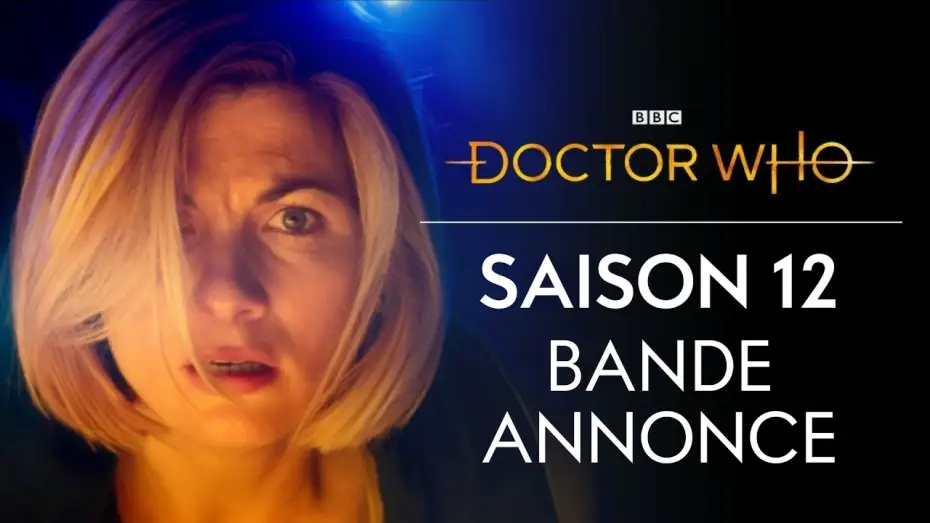 Видео к сериалу Доктор Кто — Doctor Who: Saison 12 | Bande-Annonce VF