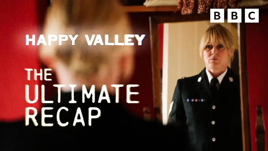 Видео к сериалу Счастливая долина — The ultimate Happy Valley recap S1-S2 | BBC