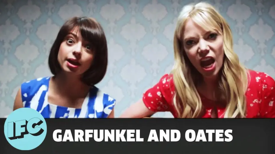Видео к сериалу Гарфанкел и Оутс — Garfunkel and Oates | The Sofa Sessions: The Fade Away | IFC