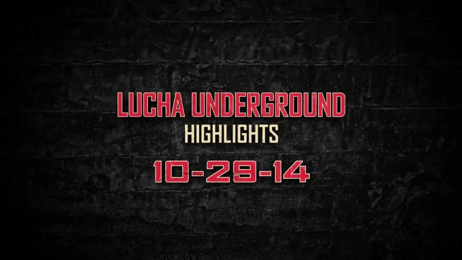 Видео к сериалу Lucha Underground — Lucha Underground Highlights: 10/29/14