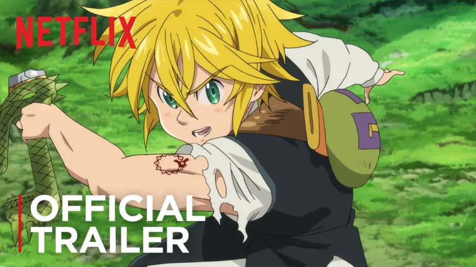 Видео к сериалу Семь смертных грехов — The Seven Deadly Sins | Official Trailer | Netflix
