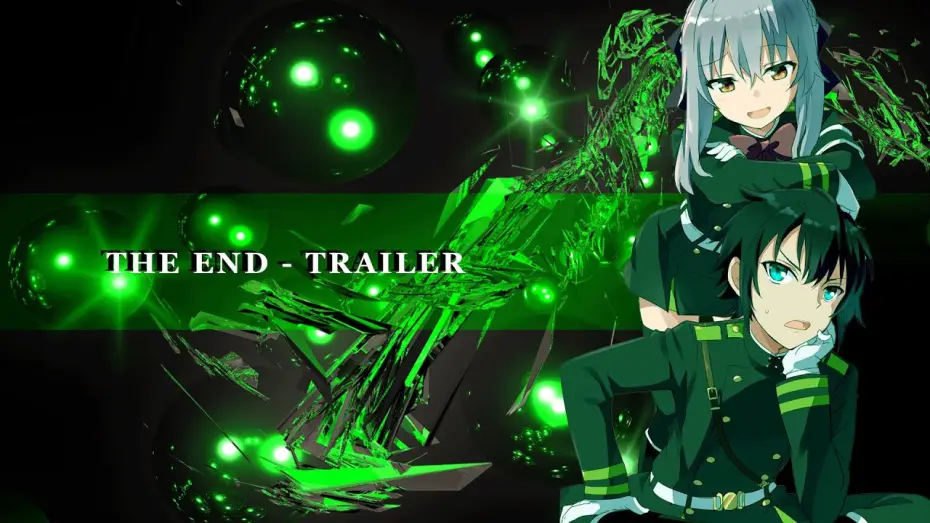 Видео к сериалу Последний Серафим — Seraph Of The End - Anime Trailer