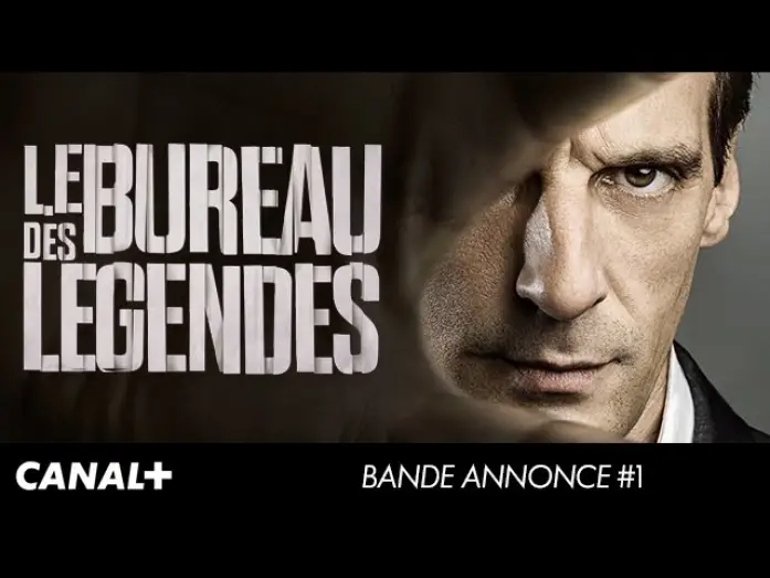 Видео к сериалу Бюро — Le Bureau Des Légendes - Bande Annonce VF