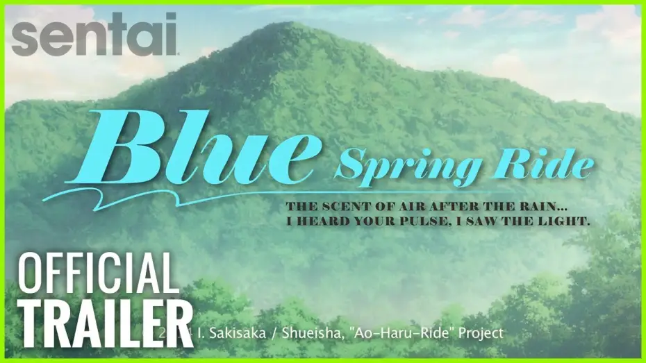 Видео к сериалу Дорога юности — Blue Spring Ride Official Trailer