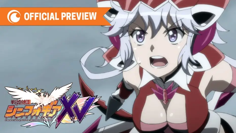Видео к сериалу Симфогир — Симфогир XV — Symphogear XV | OFFICIAL PREVIEW