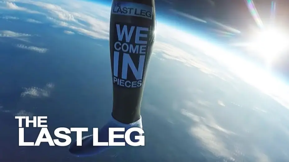 Видео к сериалу Последний этап — Sending A Leg Into Space - The Last Leg