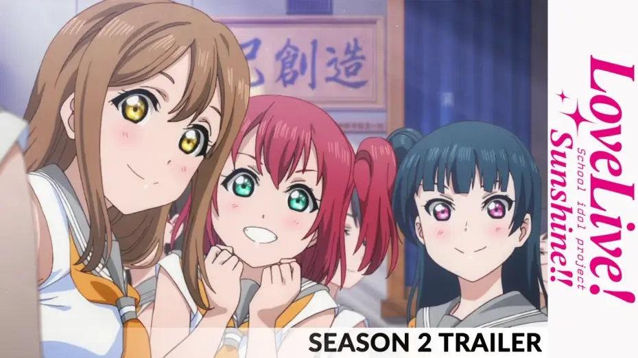 Видео к сериалу Живая любовь! Сияние — Сезон 2 — Love Live! Sunshine!! Season 2 - out now on Blu-ray & DVD