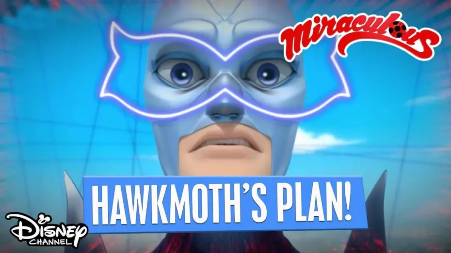 Видео к сериалу Леди Баг и Супер-кот — Hawk Moth's Master Plan! | Miraculous Ladybug | Disney Channel Africa