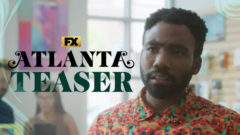 Видео к сериалу Атланта — S4 Teaser - Going Back to ATL