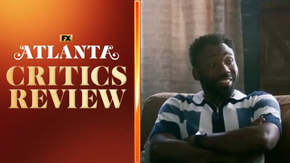 Видео к сериалу Атланта — Season 4 - Critics Review