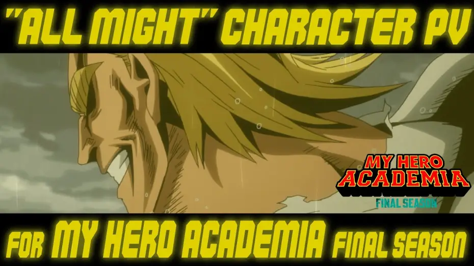 Видео к сериалу Моя геройская академия — All Might Special Edition FINAL SEASON(30S/English)