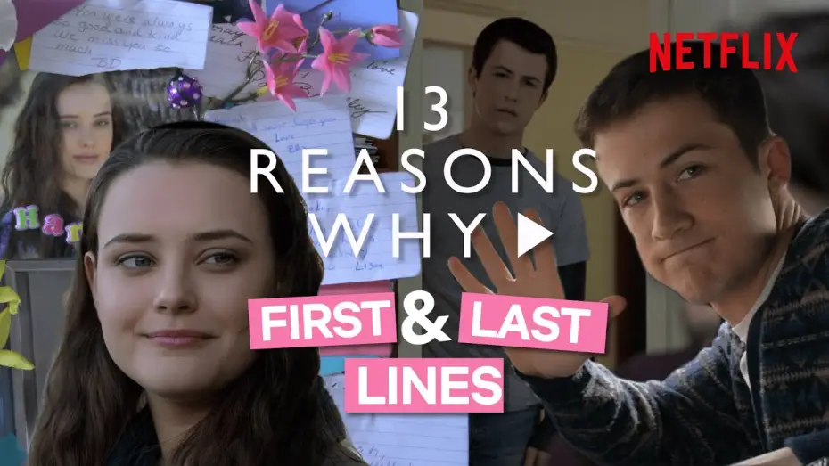 Видео к сериалу 13 причин почему — The First and Last Lines Spoken By 13 Reasons Why Characters