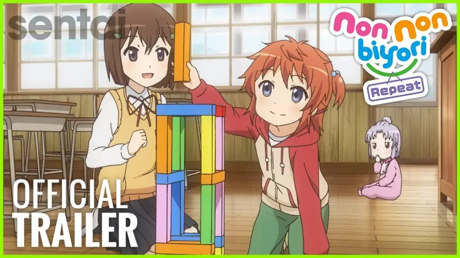 Видео к сериалу Деревенская глубинка — Non Non Biyori Repeat Official Trailer