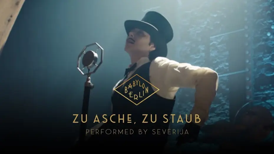 Видео к сериалу Вавилон-Берлин — Severija - Zu Asche, Zu Staub (Psycho Nikoros) – (Official Babylon Berlin O.S.T.)