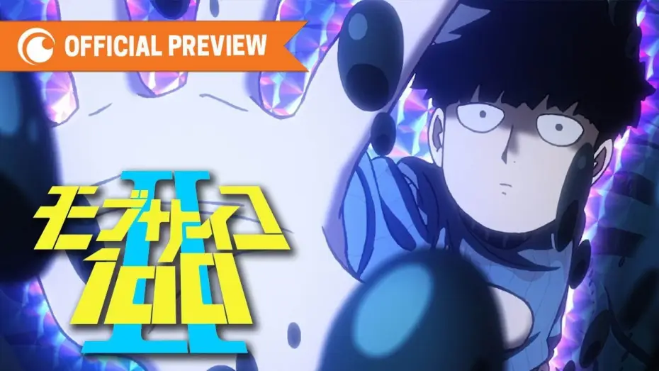 Видео к сериалу Моб Психо 100 — Mob Psycho II — Mob Psycho 100 II Official Preview