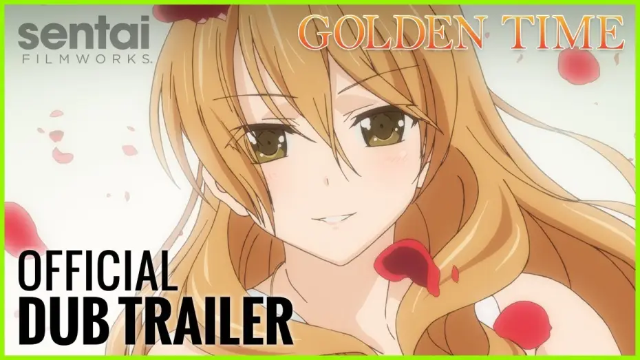 Видео к сериалу Золотая пора — Golden Time Official English Trailer