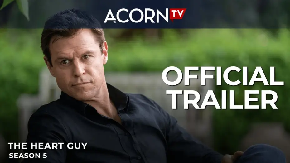 Видео к сериалу Доктор, доктор — Сезон 5 — Acorn TV Exclusive | The Heart Guy Season 5 | Official Trailer