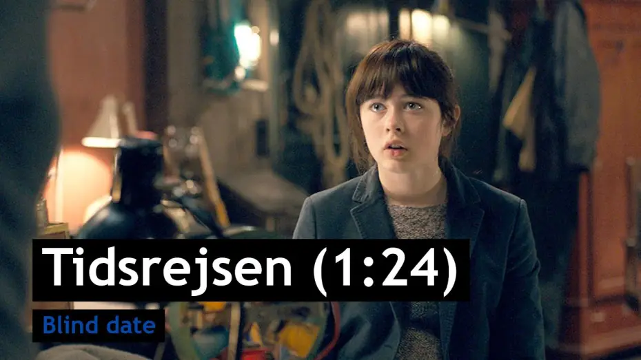 Видео к сериалу Путешествия во времени — Tidsrejsen (1:24) - Blind date - Trailer
