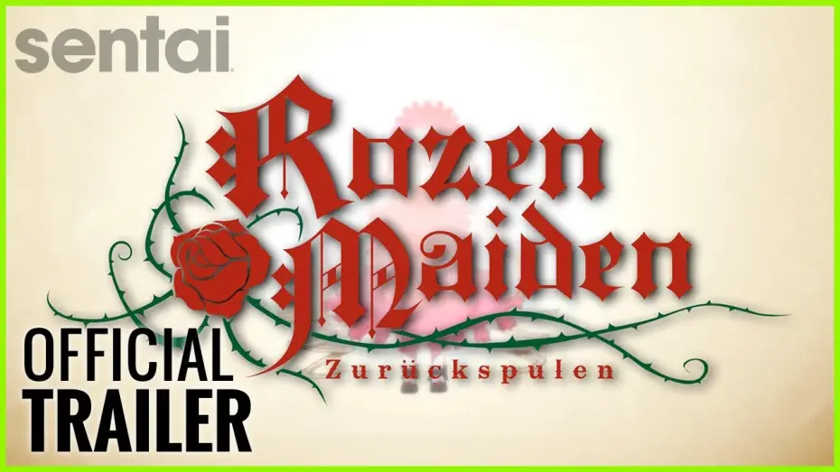 Видео к сериалу Девы Розена — Rozen Maiden ~ Zurückspulen Official Trailer