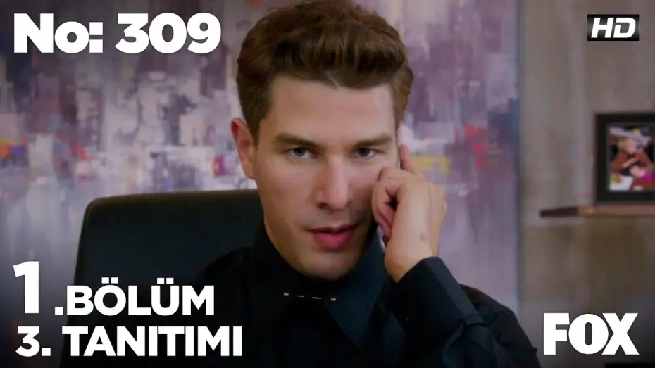 Видео к сериалу Номер 309 — No: 309 1. Bölüm 3. Tanıtımı