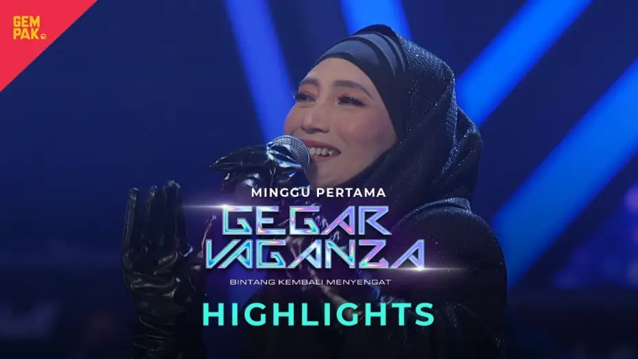 Видео к сериалу Gegar Vaganza — [HIGHLIGHTS PENUH] PERSEMBAHAN MINGGU 1| GEGAR VAGANZA 2024