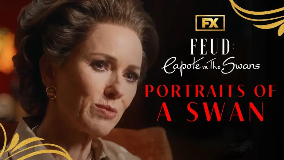Видео к сериалу Вражда — Portraits of a Swan: The Center of Everything - Capote Vs. The Swans