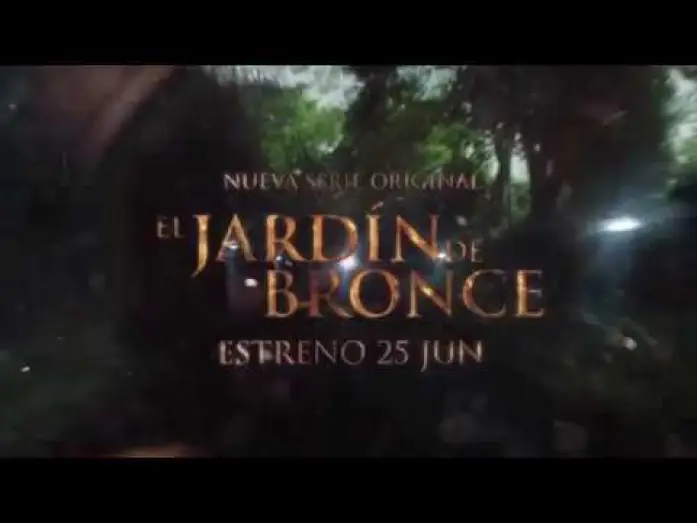 Видео к сериалу Бронзовый сад — El Jardín de Bronce | Trailer