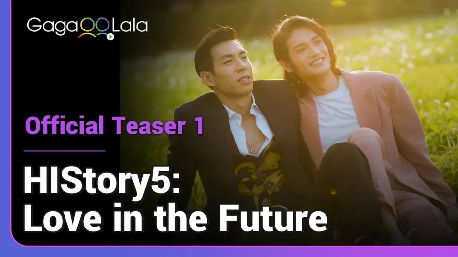 Видео к сериалу Его история — HIStory5: Любовь в будущем — HIStory5: Love in the Future | Official Trailer | Across time and space, just to be with you.