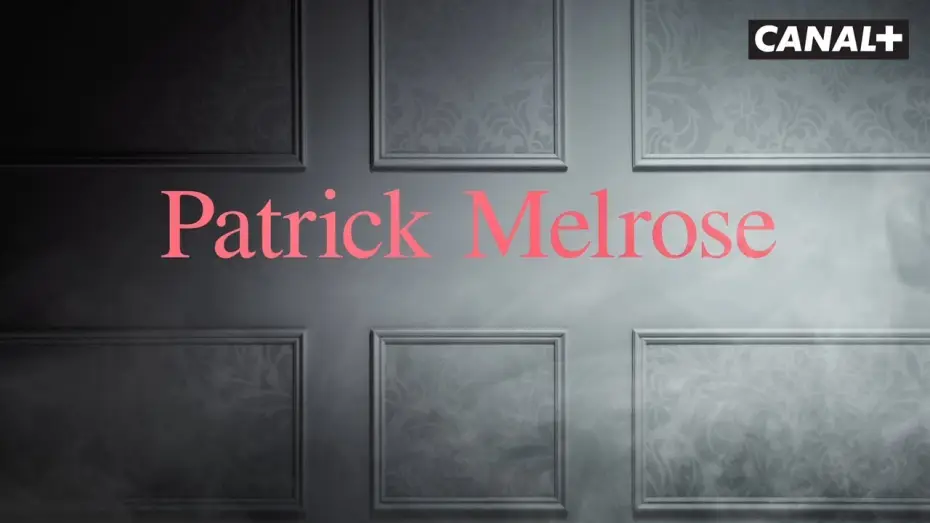 Видео к сериалу Патрик Мелроуз — Patrick Melrose - Bande Annonce VOST
