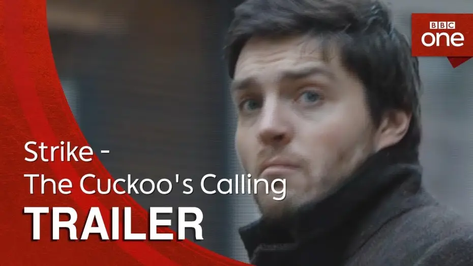 Видео к сериалу Страйк — Strike - The Cuckoo's Calling: Trailer - BBC One