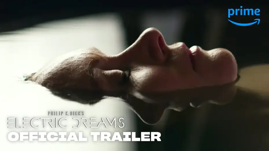 Видео к сериалу Электрические сны Филипа К. Дика — Philip K. Dick’s Electric Dreams - Official Trailer [HD] | Prime Video