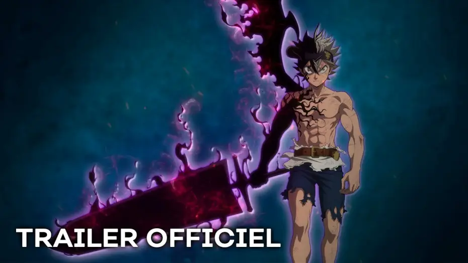 Видео к сериалу Чёрный клевер — BLACK CLOVER - Bande Annonce 2 VOST
