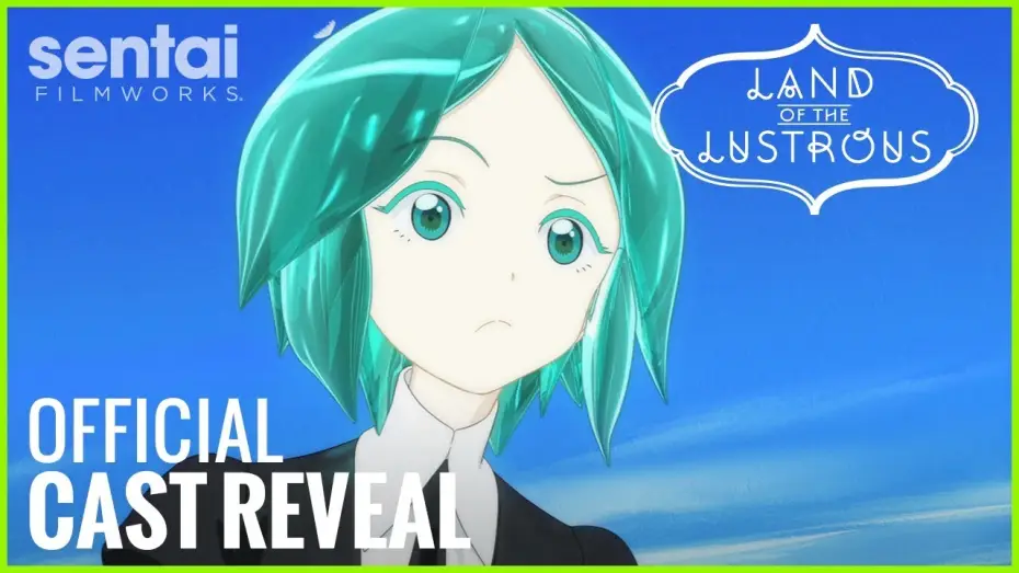 Видео к сериалу Страна самоцветов — Land of the Lustrous Official English Cast Reveal