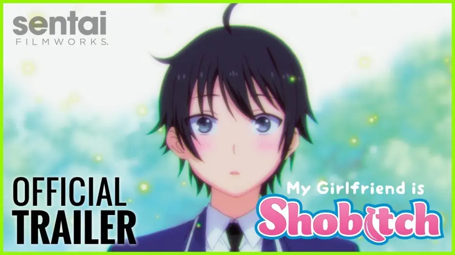 Видео к сериалу Моя девушка — убеждённая извращенка-девственница — My Girlfriend is Shobitch - Official Trailer | Sentai Filmworks