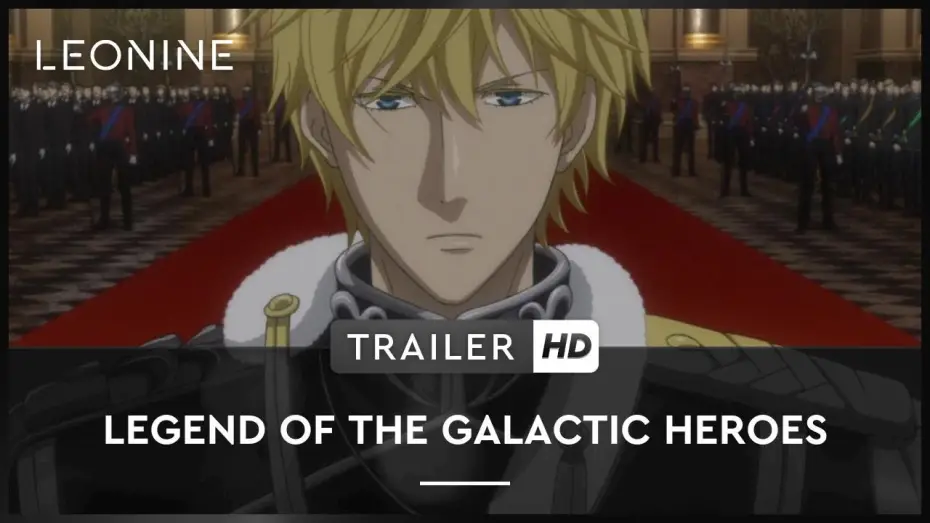 Видео к сериалу Легенда о героях Галактики: Новый тезис — Legend of the Galactic Heroes: Die Neue These - Trailer (deutsch/ german; FSK 12)