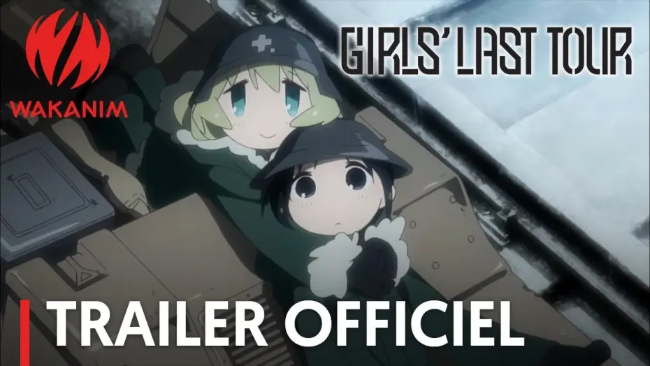 Видео к сериалу Девушки в последнем путешествии — Girls' Last Tour - Bande Annonce VOST
