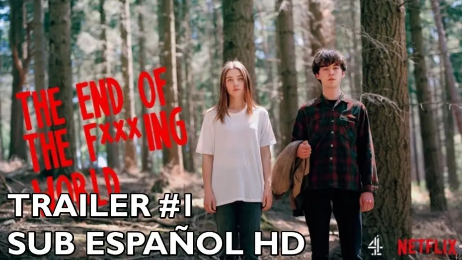 Видео к сериалу Конец ***го мира — The End of the F***ing World - Temporada 1 - Trailer #1 - Subtitulado al Español