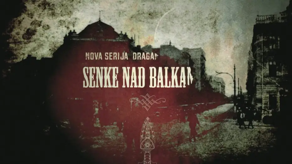 Видео к сериалу Тени над Балканами — Official Trailer Senke Nad Balkanom