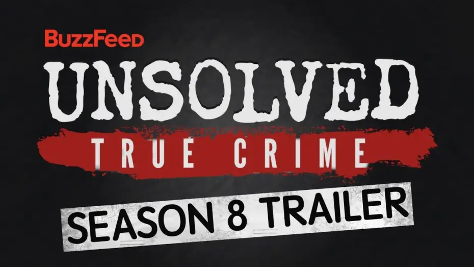 Видео к сериалу Buzzfeed Unsolved: True Crime — BuzzFeed Unsolved: True Crime • Season 8 Trailer