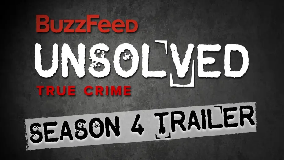 Видео к сериалу Buzzfeed Unsolved: True Crime — Сезон 4 — Unsolved: True Crime Season 4 Trailer