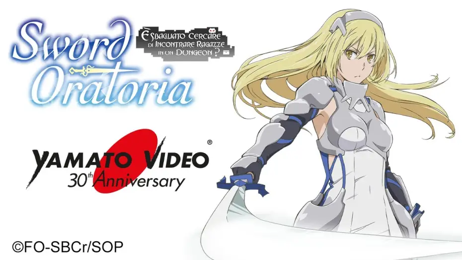 Видео к сериалу Может, я встречу тебя в подземелье? Меч Оратории — SWORD ORATORIA | Yamato Video 30th Anniversary