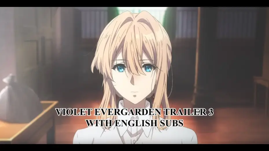 Видео к сериалу Вайолет Эвергарден — Violet Evergarden Trailer 3 English Subbed