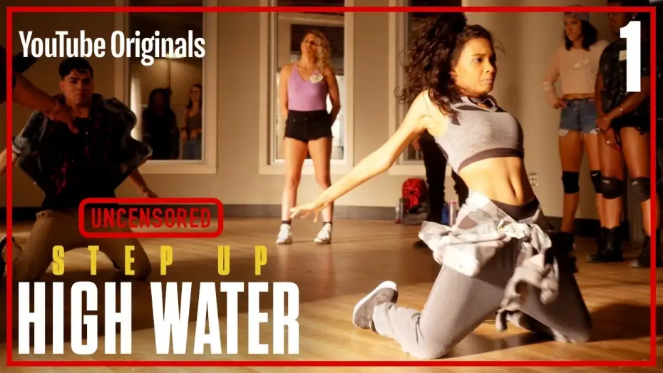 Видео к сериалу Шаг вперед: Прилив — Step Up: High Water, Episode 1 - UNCENSORED