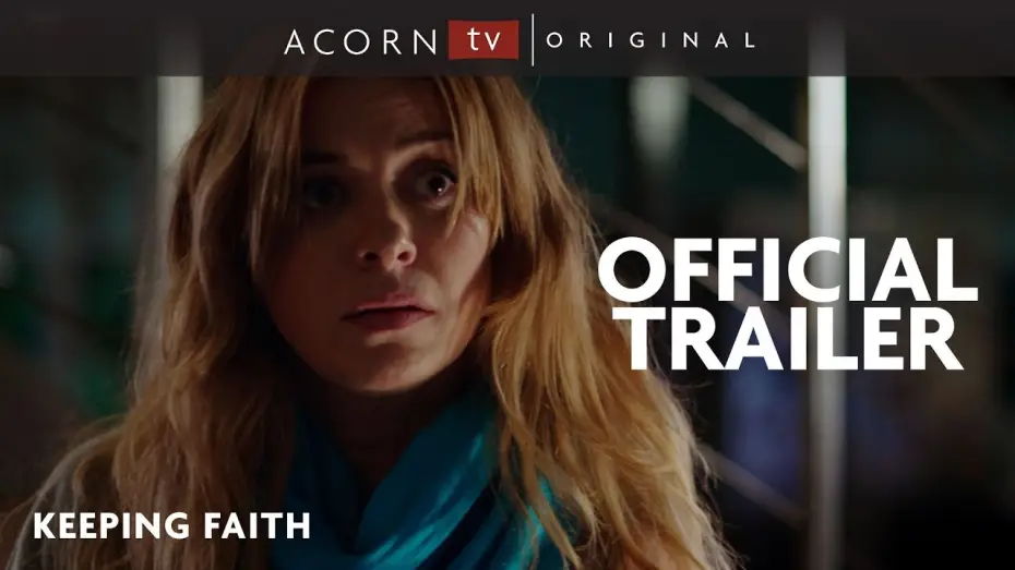 Видео к сериалу Спасти Фэйт — Acorn TV Original | Keeping Faith Trailer