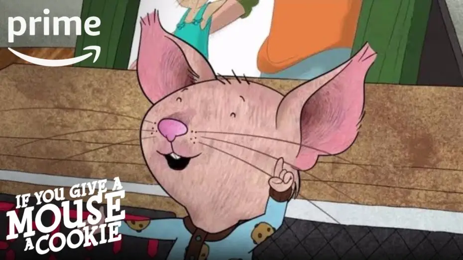 Видео к сериалу If You Give a Mouse a Cookie — If You Give a Mouse a Cookie – Official Trailer [HD] | Amazon Kids