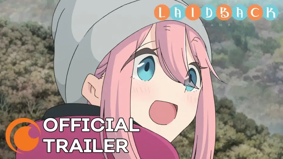 Видео к сериалу Лагерь на свежем воздухе — Сезон 2 — Laid-Back Camp Season 2 | OFFICIAL TRAILER