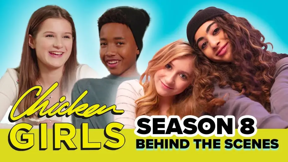 Видео к сериалу Курочки — CHICKEN GIRLS | Season 8 | Behind The Scenes