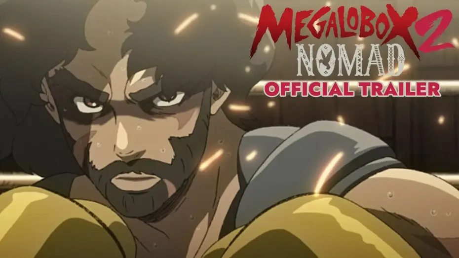 Видео к сериалу Мегалобокс — MEGALOBOX 2: NOMAD - Official Trailer