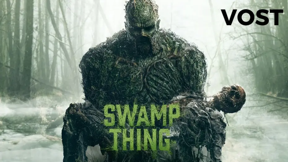 Видео к сериалу Болотная тварь — Swamp Thing - Bande Annonce [VOST]